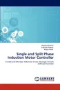 Single and Split Phase Induction Motor Controller - Abdullah Rashid, Zualkafal Naeem, Waqas Malik