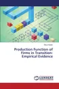 Production Function of Firms in Transition. Empirical Evidence - Xhaferi Besa