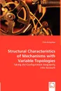 Structural Characteristics of Mechanisms with Variable Topologies - Chin-Hsing Kuo