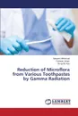 Reduction of Microflora from Various Toothpastes by Gamma Radiation - Mehmood Maryam, Aslam Farheen, Naz Shugufta