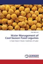 Water Management of Cool-Season Food Legumes - Mahmoud Maie