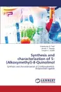 Synthesis and characterization of 5-(Alkoxymethyl)-8-Quinolinol - Patel Ketankumar B., Tarpada Umesh P., Gandhi Deepen S.