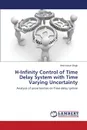 H-Infinity Control of Time Delay System with Time Varying Uncertainty - Singh Amit Kumar