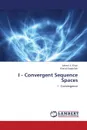 I - Convergent Sequence Spaces - Khan Vakeel a., Ebadullah Khalid