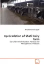 Up-Gradation of Shafi Dairy farm - Rana Muhammad Ayyub