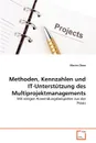 Methoden, Kennzahlen und IT-Unterstutzung des Multiprojektmanagements - Maxim Doos