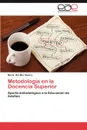 Metodologia En La Docencia Superior - Mar a. Del Mar Dutary, Maria Del Mar Dutary