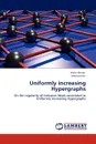 Uniformly increasing Hypergraphs - Imran Anwar, Amina Inam