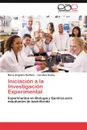 Iniciacion a la Investigacion Experimental - Mar a. Ang Lica Santana, Carolina Godoy, Maria Angelica Santana