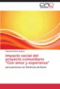 Impacto social del proyecto comunitario 