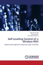 Self-Leveling Control of a Wireless ROV - Afif Mohammad, Hanafi Dirman, Rohaziat Nurasyeera