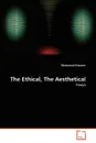 The Ethical, The Aesthetical - Mahmoud Khatami