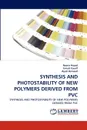 SYNTHESIS AND PHOTOSTABILITY  OF NEW POLYMERS DERIVED FROM PVC - Noora Asaad, Emad Yousif, Ayad Hameed