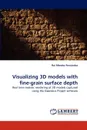 Visualizing 3D Models with Fine-Grain Surface Depth - Roi M. Ndez Fern Ndez, Roi Mendez Fernandez