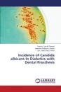 Incidence of Candida Albicans in Diabetics with Dental Prosthesis - Garcia Palencia Patricia, Gallegos Canales Anakaren, Garza Garza Luis Carlos