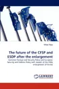 The Future of the Cfsp and Esdp After the Enlargement - Viktor P. Sa, Viktor Posa