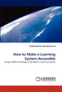 How to Make E-Learning System Accessible - Subramaniam Arunachalam