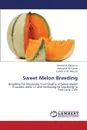 Sweet Melon Breeding - M. Bayoumy Ahmed, M. El-Gamal Ahmad, A. M. Moussa Sameh