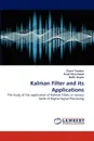 Kalman Filter and Its Applications - Charvi Tandon, Amal Khursheed, Nidhi Gupta