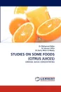 Studies on Some Foods (Citrus Juices) - Mohamed Rabie, Hassan Siliha, Dr Samy Abou El-Maaty