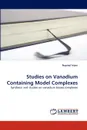 Studies on Vanadium Containing Model Complexes - Nazmul Islam
