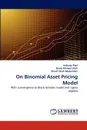 On Binomial Asset Pricing Model - Subrata Paul, Shaik Ahmed Ullah, Sharif Ullah Mozumder