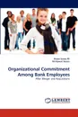 Organizational Commitment Among Bank Employees - Anees Janee Ali, Ali Nawari Hasan