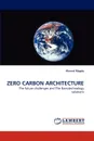 Zero Carbon Architecture - Ahmed Magdy, Magdy Ahmed