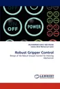 Robust Gripper Control - MUHAMMAD HAFIZ ABD RAZAK, Saleha Binti Mohamad Saleh