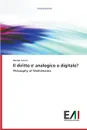 Il Diritto E. Analogico O Digitale. - Tutino Davide