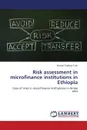 Risk Assessment in Microfinance Institutions in Ethiopia - Tadesse Tulu Daniel