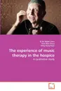 The experience of music therapy in the hospice - Leow Qi He Mabel, Blair Drury Vicki, Hong Poon Wing