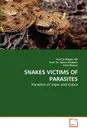 SNAKES VICTIMS OF PARASITES - Prof Dr Bilqees FM, Prof. Dr. Nasira Khatoon, Sidra Rizwan