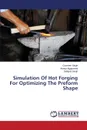 Simulation Of Hot Forging For Optimizing The Preform Shape - SINGH GURMEET, Aggaarwal Anoop, Singh Sehijpal