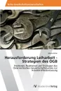 Herausforderung Leiharbeit - Strategien Des Ogb - Hiller Martin