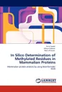 In Silico Determination of Methylated Residues in Mammalian Proteins - Anila Saeed, Afshan Kaleem, Hania Ramzan