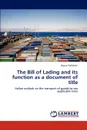 The Bill of Lading and its function as a document of title - Rocco Toffaletti