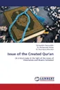 Issue of the Created Qur.an - Shamsuddin Salahuddin, Seman Mohammad, Wan Mat Wan Hasan