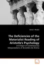 The Deficiencies of the Materialist Reading of Aristotle.s Psychology - Darryl J. Murphy