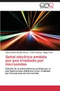 Senal Electrica Emitida Por Pez Irradiado Por Microondas - Benitez Forero Jaime Antonio, Camargo Julian, Avila Miguel