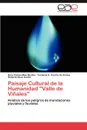 Paisaje Cultural de La Humanidad Valle de Vinales - Sara Yaima Ulloa Bonilla, Yordanis G. Puerta, Roberto Novo Carb