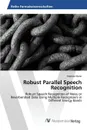 Robust Parallel Speech Recognition - Maier Andreas