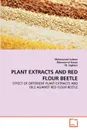 PLANT EXTRACTS AND RED FLOUR BEETLE - Muhammad Saleem, . Mansoor-ul-Hasan, M. Sagheer