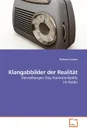 Klangabbilder der Realitat - Barbara Canton