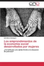 Los Emprendimientos de La Economia Social Desarrollados Por Mujeres - Rodriguez Ruth Maria