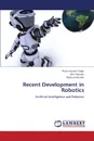 Recent Development in Robotics - Singh Pravin Kumar, Panwar Kirti, Kumar Mukund