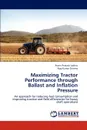 Maximizing Tractor Performance Through Ballast and Inflation Pressure - Jadhav Pravin Prakash, Sharma Ajay Kumar