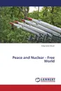 Peace and Nuclear - Free World - James Nkum King