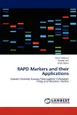 Rapd Markers and Their Applications - Siddique Asma, Latif Farooq, Bashir Aftab