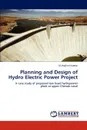 Planning and Design of Hydro Electric Power Project - Ali Asghar Irajpoor